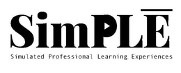 SIMPLE SIMULATED PROFESSIONAL LEARNING EXPERIENCES trademark
