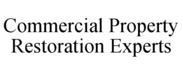 COMMERCIAL PROPERTY RESTORATION EXPERTS trademark