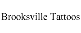 BROOKSVILLE TATTOOS trademark