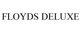 FLOYDS DELUXE trademark