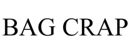 BAG CRAP trademark