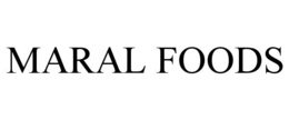MARAL FOODS trademark