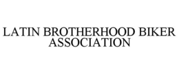 LATIN BROTHERHOOD BIKER ASSOCIATION trademark