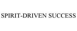 SPIRIT-DRIVEN SUCCESS trademark