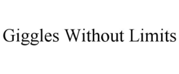GIGGLES WITHOUT LIMITS trademark