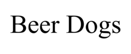 BEER DOGS trademark