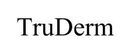 TRUDERM trademark