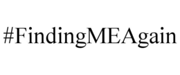 #FINDINGMEAGAIN trademark