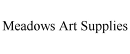 MEADOWS ART SUPPLIES trademark