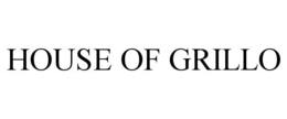HOUSE OF GRILLO trademark
