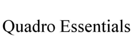 QUADRO ESSENTIALS trademark
