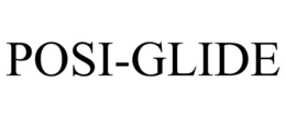 POSI-GLIDE trademark