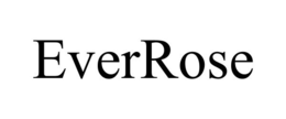 EVERROSE trademark