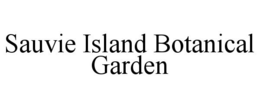 SAUVIE ISLAND BOTANICAL GARDEN trademark