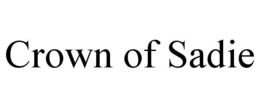 CROWN OF SADIE trademark