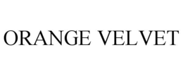ORANGE VELVET trademark