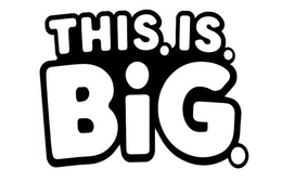 THIS. IS. BIG. trademark
