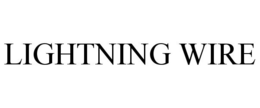 LIGHTNING WIRE trademark