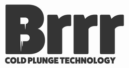 BRRR COLD PLUNGE TECHNOLOGY trademark
