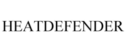 HEATDEFENDER trademark