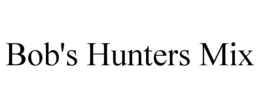 BOB'S HUNTERS MIX trademark