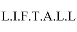 L.I.F.T.A.L.L trademark