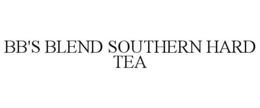 BB'S BLEND SOUTHERN HARD TEA trademark