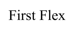 FIRST FLEX trademark