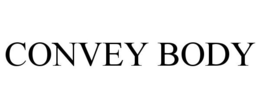 CONVEY BODY trademark