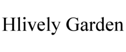 HLIVELY GARDEN trademark