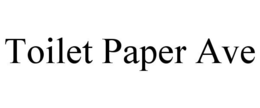 TOILET PAPER AVE trademark