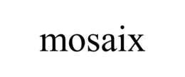 MOSAIX trademark