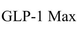 GLP-1 MAX trademark