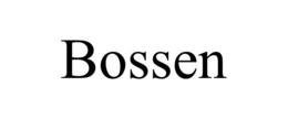BOSSEN trademark