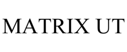 MATRIX UT trademark