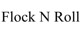 FLOCK N ROLL trademark