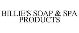 BILLIE'S SOAP & SPA PRODUCTS trademark