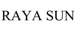 RAYA SUN trademark