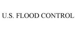 U.S. FLOOD CONTROL trademark