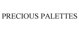 PRECIOUS PALETTES trademark