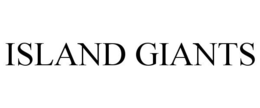 ISLAND GIANTS trademark