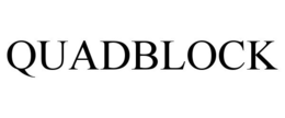 QUADBLOCK trademark