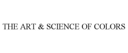 THE ART & SCIENCE OF COLORS trademark