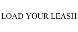 LOAD YOUR LEASH trademark