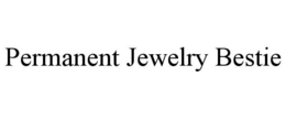 PERMANENT JEWELRY BESTIE trademark