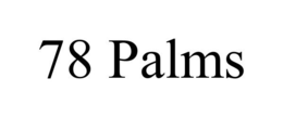 78 PALMS trademark