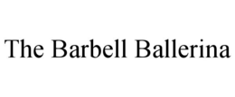 THE BARBELL BALLERINA trademark