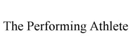 THE PERFORMING ATHLETE trademark