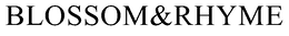 BLOSSOM&RHYME trademark