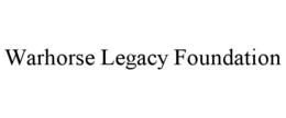 WARHORSE LEGACY FOUNDATION trademark